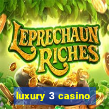 luxury 3 casino